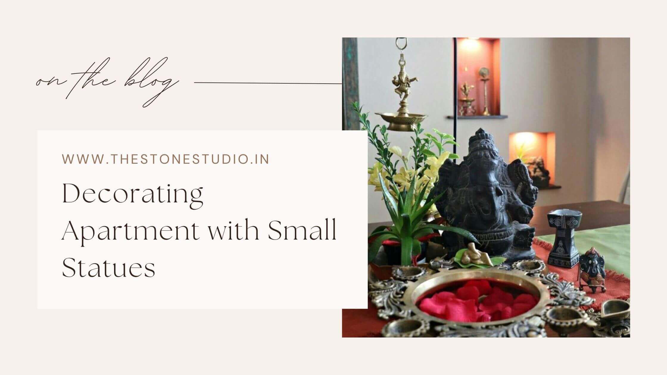 Decorating Apartment with small Statues